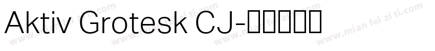 Aktiv Grotesk CJ字体转换